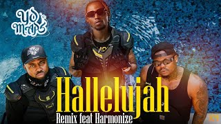 Yo Maps feat Harmonize  Hallelujah Remix [upl. by Mcdonald738]