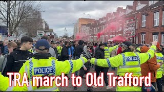 TRA marching to Old Trafford [upl. by Charo]