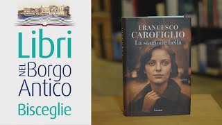 quotLibri nel borgo anticoquot presentato quotLa stagione bellaquot di Carofiglio [upl. by Liane]