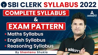 SBI Clerk Syllabus 2022  SBI Clerk Syllabus amp Exam Pattern 2022  Shantanu Shukla [upl. by Adnolay]