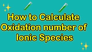 How to calculate oxidation number of ionic species oxidation chemistry [upl. by Ivo]