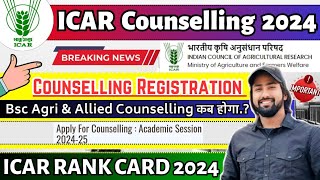 ICAR Counselling Registration Start  ICAR 2024 Complete Counseling Process  ICAR Rank Card 2024 [upl. by Eiddet951]