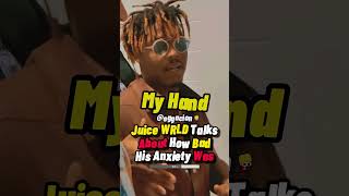 The Time Juice WRLD Talked About How Bad His Anxiety Really Was [upl. by Gnov]