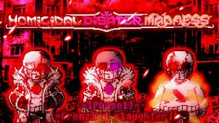 Homicidal Disater MadnessPhase1 Frenzied slaughter II  SKs KMTT Take s [upl. by Luke]