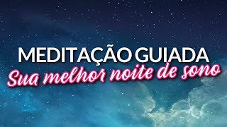 MEDITAÇÃO GUIADA PARA DORMIR BEM RELAXAMENTO PROFUNDO [upl. by Eriam]