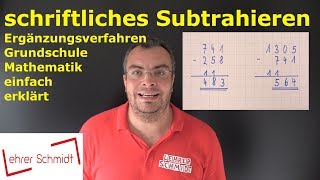 Minus  schriftliches Subtrahieren Ergänzungsverfahren Mathematik einfach erklärt  Lehrerschmidt [upl. by Lundgren]