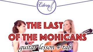 THE LAST OF THE MOHICANS guitar duet tutorial  Promontory Main Theme [upl. by Eisset]