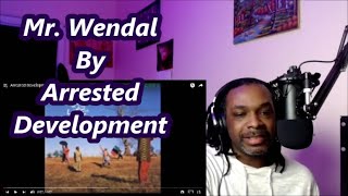 Arrested Development  Mr Wendal  MY REACTION [upl. by Auop734]