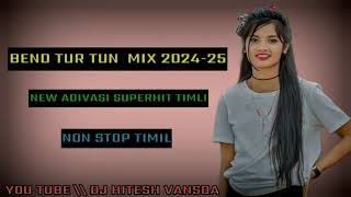 🎧🎹 NEW ADIVASI SUPERHIT TIMLI SONG 🥁 NON STOP 🎧 TUR TONE MIX 202425  DjHiteshVansda [upl. by Depoliti]