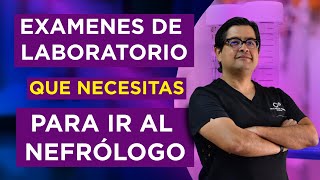 Examenes de laboratorio que necesitas para ir al nefrólogo 🧪🧫 ¡TE DECIMOS LOS MÁS BÁSICOS 👍 [upl. by Weld102]