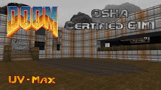 OSHA Certified E1M1 UVMax  DOOM 1993 [upl. by Ahtenak]