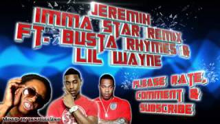 Jeremih  Imma Star  Remix Ft Busta Rhymes amp Lil Wayne [upl. by Mlawsky611]