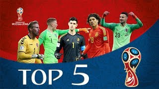 أفضل 5 حراس مرمى في كأس العالم روسيا 2018 [upl. by White]