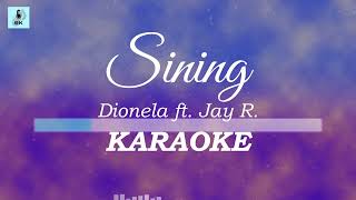 Dionela ft Jay R  Sining LiveKaraokeInstrumental [upl. by Silas]