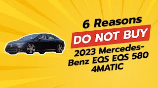 2023 MercedesBenz EQS EQS 580 4MATIC  6 Reasons WHY You Should Skip It 🚫 [upl. by Harrat]