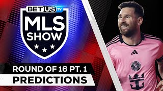 MLS Picks Round of 16 PT1  MLS Predictions Best Soccer Odds amp Free Tips [upl. by Llatsyrk]