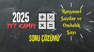 2025 TYT KAMPI  Soru Çözümü  Rasyonel ve Ondalık Sayılar [upl. by Eimerej213]