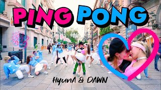 KPOP IN PUBLIC HyunAampDAWN  PING PONG  Dance Cover by EST CREW from Barcelona [upl. by Rush341]