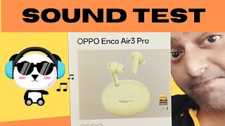 Oppo Enco Air 3 Pro  Sound Test  TECHNICKS [upl. by Archibaldo782]