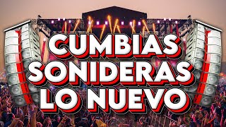 💯MEGAMIX CUMBIAS SONIDERAS LO NUEVO 2024🎉CUMBIAS PERRONAS MIX CUMBIAS CHINGONAS🔥CUMBIAS PARA BAILAR [upl. by Buchalter]