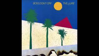 Boys Dont Cry Studio Demo The Cure [upl. by Jabon180]