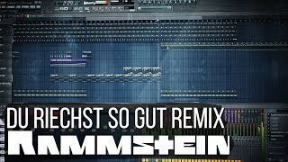 Rammstein  Du Riechst So Gut Remix FL Studio [upl. by Ettelohcin]