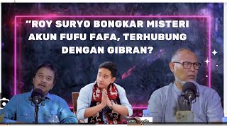 ROY SURYO BONGKAR MISTERI AKUN FUFU FAFA TERHUBUNG DENGAN GIBRAN [upl. by Marquita134]