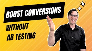 Want to boost conversions without AB testing [upl. by Yadroc]