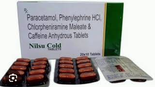 Nilsu Cold TABLETS Paracetamol Phenylephrine HCI Chlorpheniramine Maleate amp Caffeine Tablets [upl. by Emylee72]