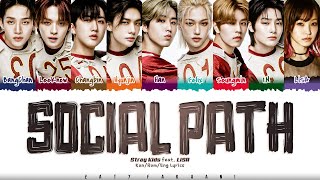 Stray Kids  Social Path feat LiSA Lyrics Color CodedKanRomEng [upl. by Aleibarg]