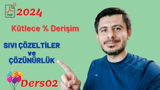 Sıvı Çözeltiler ve Çözünürlük  Kütlece Yüzde Derişim 02 [upl. by Dnana]