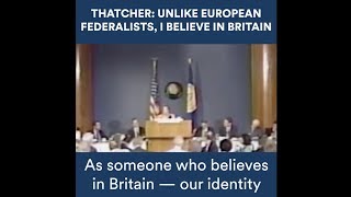 Margaret Thatcher in 1995 Unlike EU federalists I believe in Britain [upl. by Broderic]