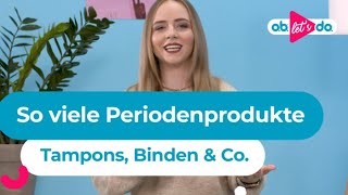 Was brauche ich Tampons Binden amp Co [upl. by Einattirb]