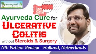 Ayurveda Cure for Ulcerative Colitis without Steroids amp Surgery  Patient Review from Holland [upl. by Brett767]