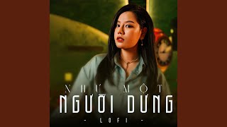 Như Một Người Dưng Lofi [upl. by Ciaphus]