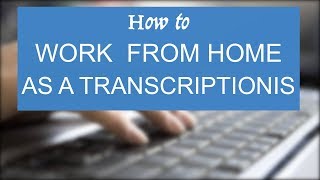 Working as a Transcriber at GoTranscriptcom [upl. by Tanaka782]