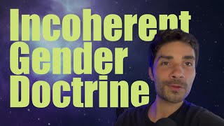 Incoherent Gender Doctrine from mikebrigandi [upl. by Cantu388]