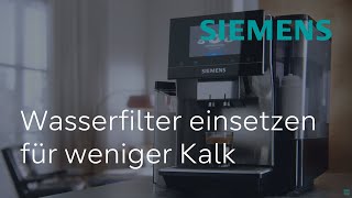 Weniger Kalk und mehr KaffeeAromen Wasserfilter für den EQ700 integral  Siemens Kaffeevollautomat [upl. by O'Neil780]