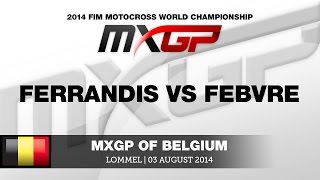 MXGP of Belgium 2014 Ferrandis vs Febvre  Motocross [upl. by Georgine816]