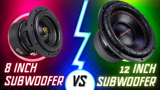 8 Inch Subwoofer vs 12 Inch Car Subwoofer  Which One Should You Choose [upl. by Anihsit]