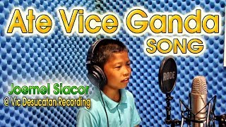 Ate Vice Ganda Song  Joemel Siacor [upl. by Itnavart]