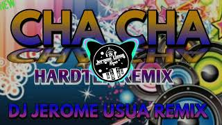 CHA CHA  HARDTEK DJ JEROME USUA REMIX MMC 2024 [upl. by Elmaleh]