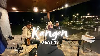 KANGEN  DEWA 19 COVER AKUSTIK  Dewa19 bedenghills [upl. by Suoinuj]