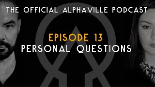 The Alphaville Podcast  Eternally Yours  Ep 13 Personal Questions [upl. by Nwahsor]