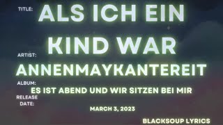 AnnenMayKantereit  Als ich ein Kind war Lyrics [upl. by Morgenthaler]