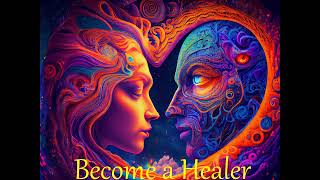 Become a Healer healing powers​ [upl. by Danby]