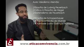 O Idealismo alemão  Feuerbach e Schopenhauer  Professor Juliano Marcel [upl. by Eraste]