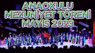 ANAOKULU MEZUNİYET TÖRENİMİZ  MAYIS 2023 [upl. by Emaj]