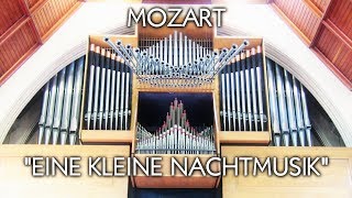 MOZART  EINE KLEINE NACHTMUSIK Complete  CHAPEL ORGAN OF ELLESMERE COLLEGE [upl. by Lotty]