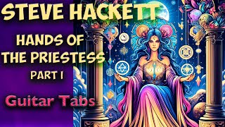 Steve Hackett Learn How To Play Hands of the Priestess part I Full Tablature Tutorial [upl. by Scharaga]